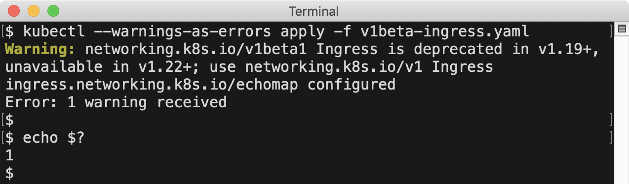kubectl applying a manifest file with a --warnings-as-errors flag, displaying a warning message and exiting with a non-zero exit code.